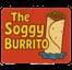 The Soggy Burrito