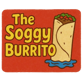 The Soggy Burrito